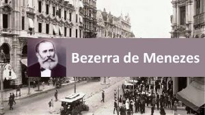 Bezerra de Menezes 1831 nasce em 29 de