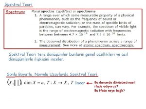 Spektral Teori Spectrum Spektral Teori ters dnmler bunlarn