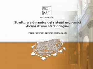 Struttura e dinamica dei sistemi economici Alcuni strumenti