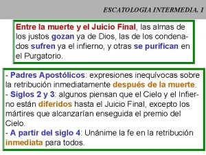 ESCATOLOGIA INTERMEDIA 1 Entre la muerte y el