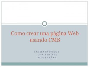 Como crear una pgina Web usando CMS CAMILA