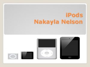 i Pods Nakayla Nelson is a digital audio