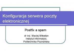 Konfiguracja serwera poczty elektronicznej Postfix a spam dr