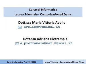 Corso di Informatica Laurea Triennale ComunicazioneDams Dott ssa