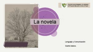 La novela Lenguaje y Comunicacin Quinto bsico Objetivo