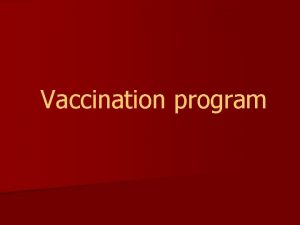 Vaccination program VACCINATION PROGRAM Defense System of Chickens