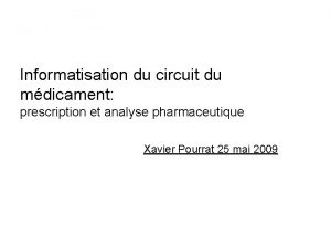 Informatisation du circuit du mdicament prescription et analyse