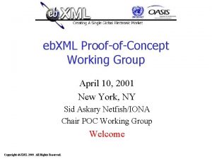 eb XML ProofofConcept Working Group April 10 2001