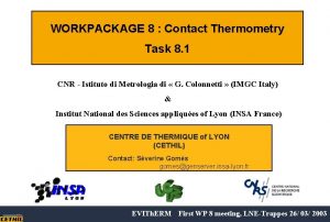 WORKPACKAGE 8 Contact Thermometry Task 8 1 CNR
