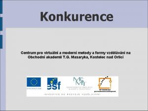 Konkurence Centrum pro virtuln a modern metody a