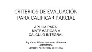 CRITERIOS DE EVALUACIN PARA CALIFICAR PARCIAL APLICA PARA