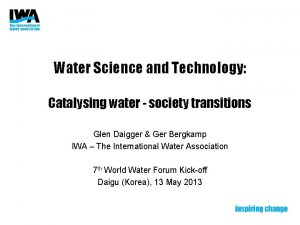 Water Science and Technology Catalysing water society transitions