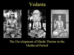 Vedanta The Development of Hindu Theism in the