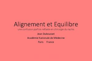 Alignement et Equilibre une confusion parfois nfaste en