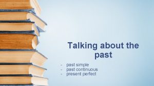 Present perfect past continuous