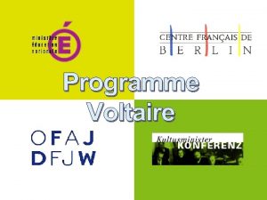Programme Voltaire Historique Programme cr en 1998 loccasion