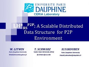 CERIA Laboratory LHRSP 2 P A Scalable Distributed