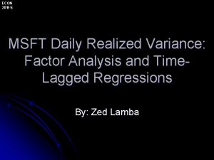 ECON 201 FS MSFT Daily Realized Variance Factor