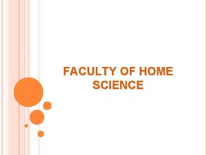 FACULTY OF HOME SCIENCE ACTION PLAN FACULTY OF