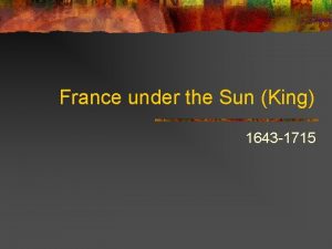 France under the Sun King 1643 1715 Cardinal