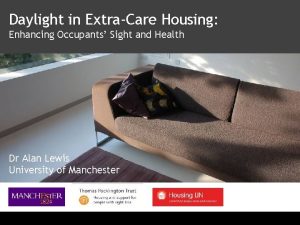 Daylight in ExtraCare Housing Enhancing Occupants Sight and