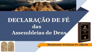 DECLARAO DE F das Assembleias de Deus Ministrante