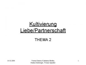 Kultivierung LiebePartnerschaft THEMA 2 16 02 2006 Verena