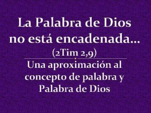 La Palabra de Dios no est encadenada 2