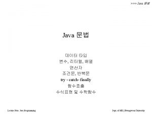 Java try catch finally Lecture Note Java Programming