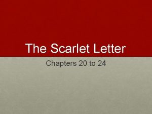 The Scarlet Letter Chapters 20 to 24 Warm