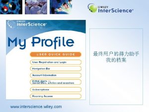 www interscience wiley com My Profile Register Now