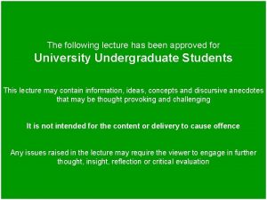 The following lecture has been approved for University