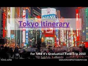 Tokyo Itinerary For MRE 8s Graduation Field Trip