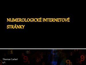 NUMEROLOGICK INTERNETOV STRNKY Thomas Carbol 4 L VOD