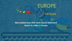 Mara Bubberman SNN Sterk Noord Nederland Beleid Lobby