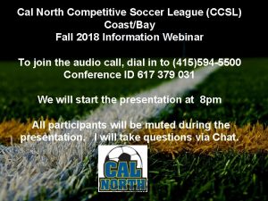 Cal North Competitive Soccer League CCSL CoastBay Fall