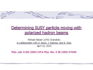 Determining SUSY particle mixing with polarized hadron beams