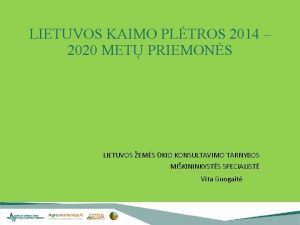 LIETUVOS KAIMO PLTROS 2014 2020 MET PRIEMONS LIETUVOS