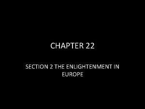 Chapter 22 section 2 the enlightenment in europe
