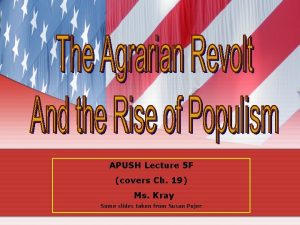 APUSH Lecture 5 F covers Ch 19 Ms