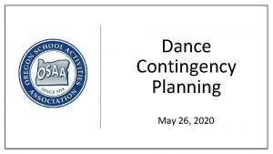 Dance Contingency Planning May 26 2020 Dance Contingency