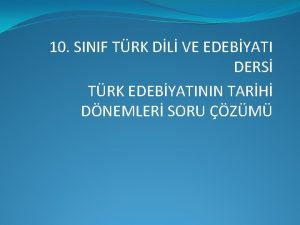 10 SINIF TRK DL VE EDEBYATI DERS TRK