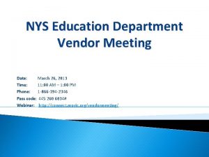 NYS Education Department Vendor Meeting Date March 26