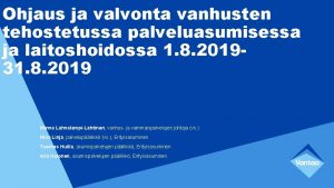 Ohjaus ja valvonta vanhusten tehostetussa palveluasumisessa ja laitoshoidossa