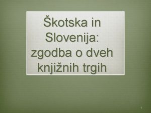 kotska in Slovenija zgodba o dveh knjinih trgih