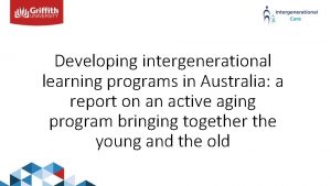 Developing intergenerational learning programs in Australia a report