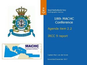 Hydrographic Service 18 th MACHC Conference Agenda item
