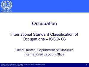 Occupation International Standard Classification of Occupations ISCO 08