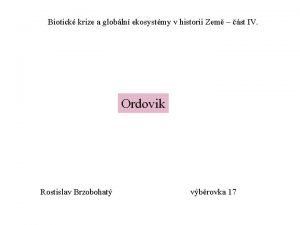 Biotick krize a globln ekosystmy v historii Zem