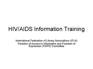 HIVAIDS Information Training International Federation of Library Associations